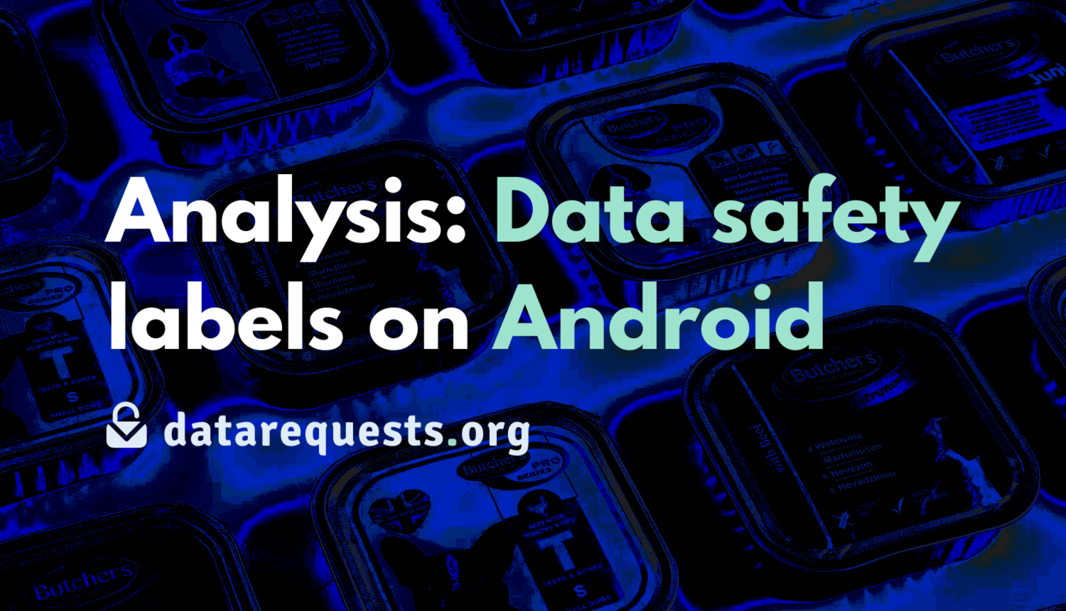 Worrying confessions: A look at data safety labels on Android
